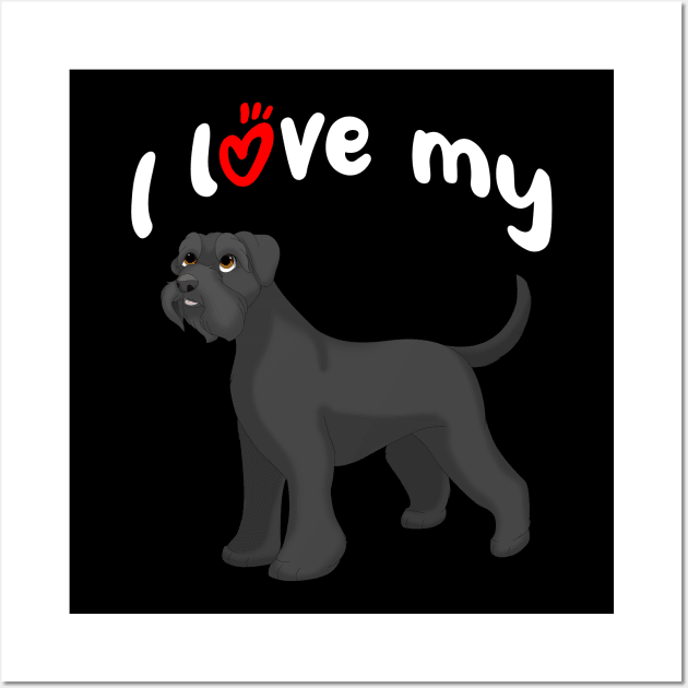 I Love My Giant Schnauzer Dog Wall Art by millersye